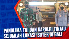 Panglima TNI dan Kapolri...