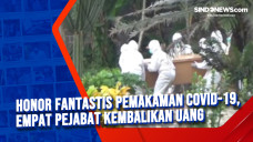 Honor Fantastis Pemakaman...