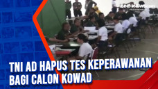 TNI AD Hapus Tes Keperawanan...