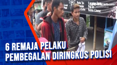 6 Remaja Pelaku Pembegalan...