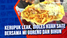 Kerupuk Leak, Dioles...