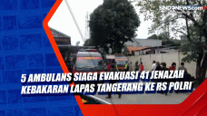 5 Ambulans Siaga Evakuasi...