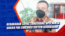 Kebakaran Lapas Tangerang,...