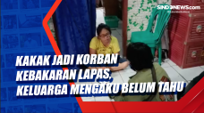 Kakak jadi Korban Kebakaran...