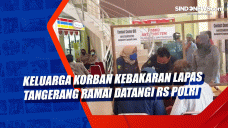 Keluarga Korban Kebakaran...