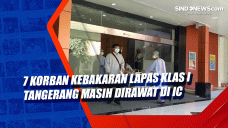 7 Korban Kebakaran Lapas...