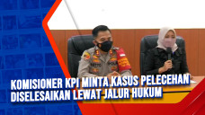 Komisioner KPI Minta...