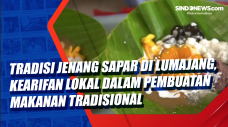Tradisi Jenang Sapar...