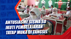 Antusiasme Siswa SD...