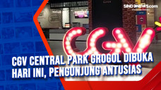 CGV Central Park Grogol...