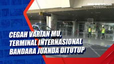 Cegah Varian Mu, Terminal...