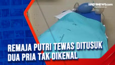 Remaja Putri Tewas Ditusuk...