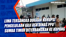 Lima Tersangka Dugaan...