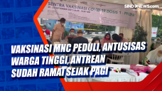 Vaksinasi MNC Peduli,...
