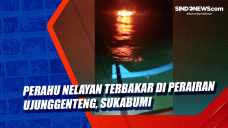 Perahu Nelayan Terbakar...