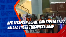 KPK Tetapkan Bupati...