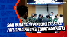 Soal Nama Calon Panglima...