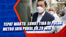 Tepat Waktu, Luhut Tiba...