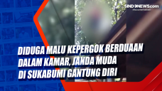 Diduga Malu Kepergok...