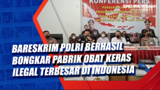 Bareskrim Polri Berhasil...