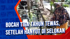 Bocah Tiga Tahun Tewas,...