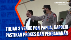 Tinjau 3 Venue PON Papua,...