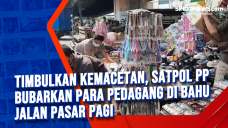 Timbulkan Kemacetan,...