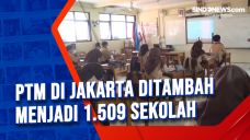 PTM di Jakarta Ditambah...