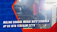 Maling Gondol Murai...
