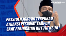 Presiden Jokowi Terpukau...