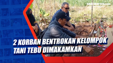 2 Korban Bentrokan Kelompok...