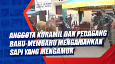 Anggota Koramil dan...