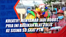 Kreatif! Menyamar Jadi...