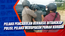 Pelaku Pencabulan Berhasil...