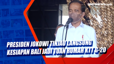 Presiden Jokowi Tinjau...