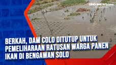 Berkah, Dam Colo Ditutup...