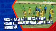 Rusuh! Aksi Adu Jotos...