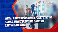 Viral! Kades di Nganjuk...