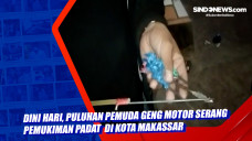 Dini Hari, Puluhan Pemuda...