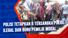 Polisi Tetapkan 6 Tersangka...
