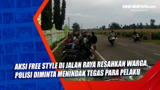 Aksi Free Style di Jalan...