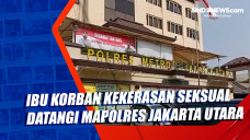 Ibu Korban Kekerasan...