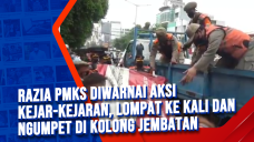 Razia PMKS Diwarnai...