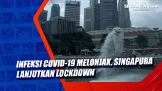 Infeksi Covid-19 Melonjak,...