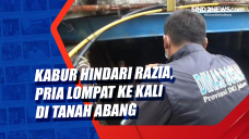 Kabur Hindari Razia,...