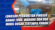 Longsor Perbukitan Pinggir...
