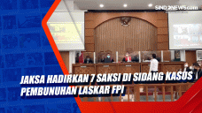 Jaksa Hadirkan 7 Saksi...