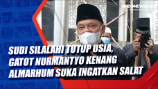 Sudi Silalahi Tutup...