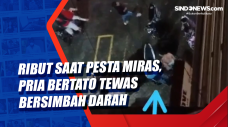 Ribut saat Pesta Miras,...