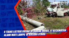 8 Tiang Listrik Rusak...